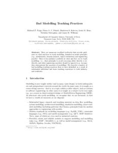 Bad Modelling Teaching Practices Richard F. Paige, Fiona A. C. Polack, Dimitrios S. Kolovos, Louis M. Rose, Nicholas Matragkas, and James R. Williams Department of Computer Science, University of York, Deramore Lane, Yor