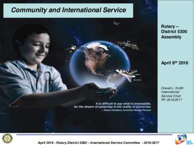Community and International Service Rotary – District 5300 Assembly  April 9th 2016