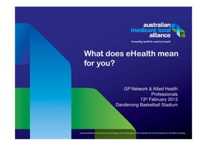 Microsoft PowerPoint - 20130213_PPT_GP Network  Allied Health Professional_d01JWs.pptx [Read-Only]