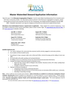 Master Watershed Steward Application Information New this year is the Riverwise Congregations Program, in which some Watershed Stewards will be trained to work with their community of faith. For information and enrollmen