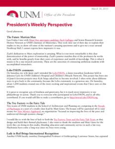 March 30, 2015  Office of the President President’s Weekly Perspective Good afternoon.