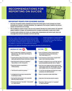 RECOMMENDATIONS FOR REPORTING ON SUICIDE Developed in collaboration with: American Association of Suicidology, American Foundation for Suicide Prevention, Annenberg Public Policy Center, Canterbury Suicide Project - Univ