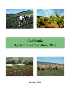 California Agricultural Statistics, 2005 October 2006  USDA’s National Agricultural Statistics