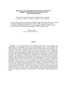 RETRIEVAL OF ATMOSPHERIC PROPERTIES AND SURFACE BIDIRECTIONAL REFLECTANCES OVER LAND FROM POLDER/ADEOS M. Leroy 1 , J.L. Deuzé2 , F.M. Bréon 3 , O. Hautecoeur 1 , M. Herman2 , J.C. Buriez2 , D. Tanré 2 , S. Bouffiès3