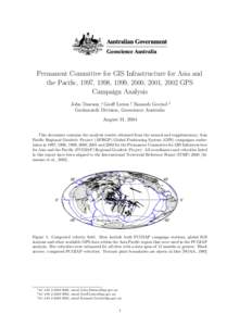 Permanent Committee for GIS Infrastructure for Asia and the Pacific, 1997, 1998, 1999, 2000, 2001, 2002 GPS Campaign Analysis John Dawson ∗, Geoff Luton †, Ramesh Govind Geohazards Division, Geoscience Australia