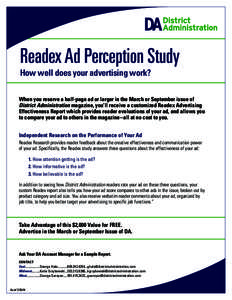 Readex Ad Perception Study How well does your advertising work? When you reserve a half-page ad or larger in the March or September issue of District Administration magazine, you’ll receive a customized Readex Advertis