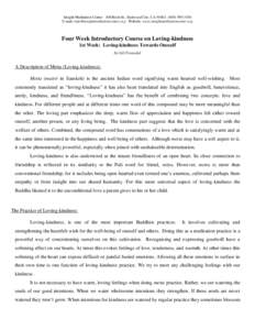 Insight Meditation Center 108 Birch St., Redwood City, CA[removed]3456 E-mail: [removed] Website: www.insightmeditationcenter.org Four Week Introductory Course on Loving-kindness 1st Week: 