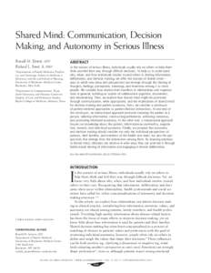 Shared Mind: Communication, Decision Making, and Autonomy in Serious Illness Ronald M. Epstein, MD1 Richard L. Street, Jr, PhD2 1