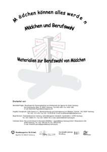 Erarbeitet von: Mechthild Pingler, Beauftragte für Chancengleichheit am Arbeitsmarkt der Agentur für Arbeit Hamburg, Kurt-Schumacher-Allee 16, 20097 Hamburg, Tel, Fax: , E-mail: Mechthild.Pingler@ar