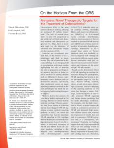 On the Horizon From the ORS Annexins: Novel Therapeutic Targets for the Treatment of Osteoarthritis? Takeshi Minashima, PhD Kirk Campbell, MD Thorsten Kirsch, PhD