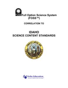 Full Option Science System (FOSS™) CORRELATION TO IDAHO SCIENCE CONTENT STANDARDS