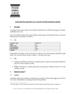 ANH EXISTING E&P ROYALTY AND ECONOMIC RIGHTS SCHEME  1. Royalties: