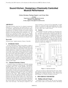 Proceedings of the 2003 Conference on New Interfaces for Musical Expression (NIME-03), Montreal, Canada  Sound Kitchen: Designing a Chemically Controlled Musical Performance Hiroko Shiraiwa, Rodrigo Segnini, and Vivian W