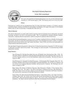 State Board of Sanitarian Registration Twenty-Third Annual Report This report of the State Board of Sanitarian Registration covers the activities of the Board from September 15, 1999 through August 9, 2000. The financial