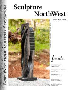 Mar/Apr[removed]Gerda Lattey: ‘Two Rivers’, 5’ 2” high, Basalt NorthWest Stone Sculptors Association