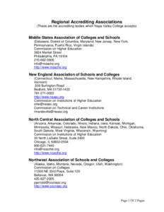 Regional Accrediting Associations (These are the accrediting bodies which Napa Valley College accepts) Middle States Association of Colleges and Schools (Delaware, District of Columbia, Maryland, New Jersey, New York, Pe