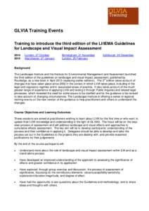 GLVIA Training Events Training to introduce the third edition of the LI/IEMA Guidelines for Landscape and Visual Impact Assessment[removed]