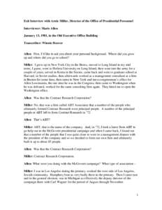 Exit Interview with Arnie Miller, Director of the Office of Presidential Personnel Interviewer: Marie Allen January 13, 1981, in the Old Executive Office Building Transcriber: Winnie Hoover Allen: First, I‘d like to as