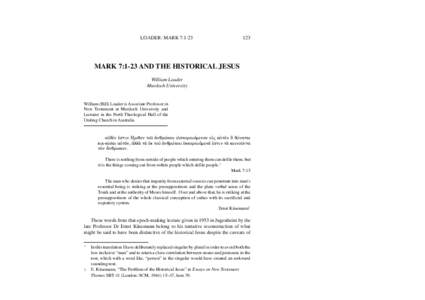 LOADER: MARK 7:MARK 7:1-23 AND THE HISTORICAL JESUS William Loader