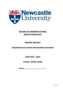 SCHOOL OF MARINE SCIENCE AND TECHNOLOGY MARINE BIOLOGY UNDERGRADUATE DEGREE PROGRAMME HANDBOOK