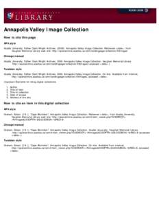 Annapolis Valley Image Collection How to cite this page APA style Acadia University, Esther Clark Wright Archives[removed]Annapolis Valley Image Collection. Retrieved <date>, from           Vaughan Memorial Li