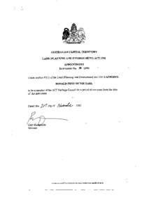 AUSTRALIAN CAPITAL TERRITORY LAND (PLANNING AND ENVIRONMENT) ACT 1991 APPOINTMENT Instrument No. 38 \1996 Under section[removed]of the Land (Planning and Environment) Act[removed]APPOINT: DONALD FRED MCMICHAEL