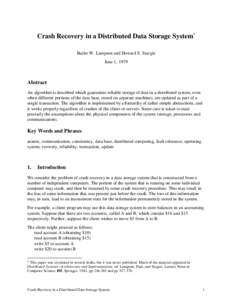 Crash Recovery in a Distributed Data Storage System  1 Butler W. Lampson and Howard E. Sturgis June 1, 1979