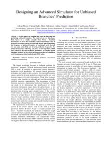 Designing an Advanced Simulator for Unbiased Branches’ Prediction Adrian Florea1, Ciprian Radu1, Horia Calborean1, Adrian Crapciu1, Arpad Gellert1 and Lucian Vintan1