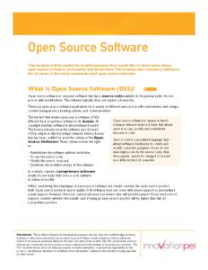 Open Source Software This booklet will be useful for small businesses that would like to learn more about open source software, its benefits and limitations. The booklet also contains a reference list of some of the most