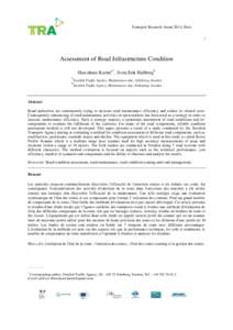 Transport Research Arena 2014, Paris 1 Assessment of Road Infrastructure Condition Hawzheen Karima,*, Sven-Erik Hallbergb a