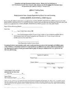 Complete and sign document before notary. Return to Care Solutions at 1117 Perimeter Center West, Suite W-300, Atlanta, GA[removed]within five business days. For questions call[removed]or[removed]Affidavit Veri