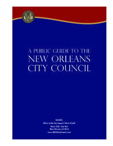 A Public Guide to the  New Orleans City Council  SOURCE: