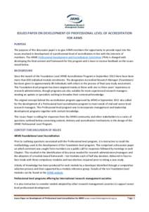 ISSUES PAPER ON DEVELOPMENT OF PROFESSIONAL LEVEL OF ACCREDITATION FOR ARMS PURPOSE The purpose of this discussion paper is to give ARMS members the opportunity to provide input into the issues involved in development of