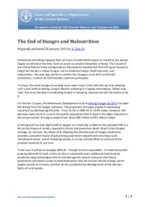 The End of Hunger and Malnutrition Originally published 28 January 2013 by IL Sole 24 Sometimes something happens that can have a fundamental impact on mankind, but passes largely unnoticed at the time. Such an event occ