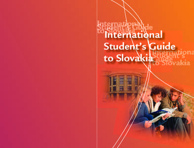 International Student’s Guide Internationa to SlovakiaStudent’s Guide to Slovakia
