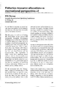 Fisheries resource allocation-a  recreational perspective4 M.D. Ramsay Australian Recreational and Sportfishing Confederation CI- PO BOX I 8