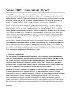 Vision 2020 Team Initial Report In May 2012 the executive committee of the Utah/Idaho Southern Baptist Convention voted to form a team to  prayerfully consider the changing landscape of Southern 