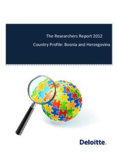 The Researchers Report 2012 Country Profile: Bosnia and Herzegovina TABLE OF CONTENTS 1.