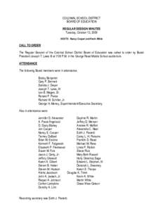 COLONIAL SCHOOL DISTRICT BOARD OF EDUCATION REGULAR SESSION MINUTES Tuesday, October 13, 2009 HOSTS: Nancy Cooper and Kevin White
