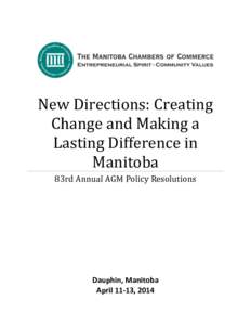 New Directions: Creating Change and Making a Lasting Difference in Manitoba 83rd Annual AGM Policy Resolutions