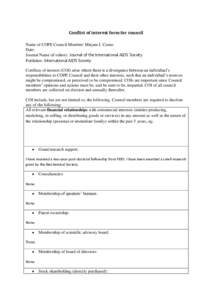 Conflict of interest form for council Name of COPE Council Member: Mirjam J. Curno Date: Journal Name (if editor): Journal of the International AIDS Society Publisher: International AIDS Society Conflicts of interest (CO