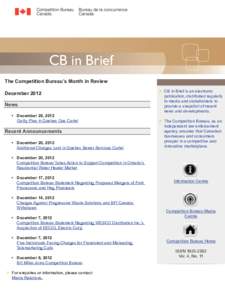 CB in Brief The Competition Bureau’s Month in Review December 2012 News •	 December 28, 2012 Guilty Plea in Quebec Gas Cartel