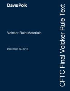 December 10, 2013  #52356744v1 CFTC Final Volcker Rule Text