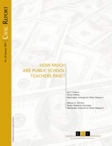 Civic Report No. 50 January 2007 How Much Are Public School Teachers Paid?