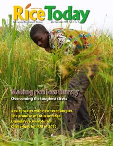 www.irri.org  International Rice Research Institute July-September 2009, Vol. 8, No. 3