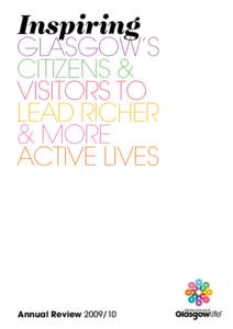 Inspiring  GLASGOW’S CITIZENS & VISITORS TO LEAD RICHER