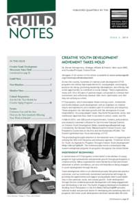 PUBLISHED QUARTERLY BY THE  GUILD NOTES IN THIS ISSUE Creative Youth Development