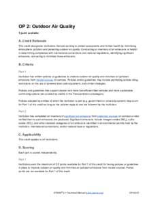 OP 2: Outdoor Air Quality  1 point available  A. Credit Rationale  This credit recognizes institutions that are working to protect ecosystems and human health by minimizing  atmospheric polluti