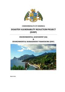 COMMONWEALTH OF DOMINICA  DISASTER VULNERABILITY REDUCTION PROJECT (DVRP) ENVIRONMENTAL ASSESSMENT (EA) &