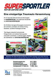 Eine einzigartige Traumauto-Versammlung Am 18. November 2016 erscheint die dritte Ausgabe von SUPERSPORTLER - dem alljährlichen Sonderheft von AUTO BILD SPORTSCARS.